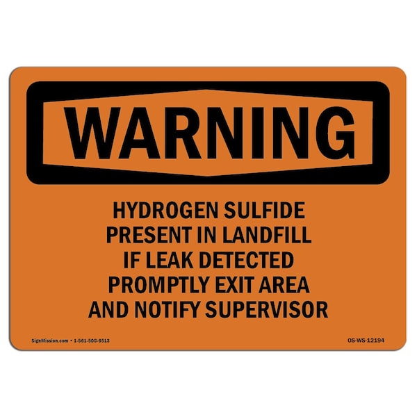 Safety Sign, OSHA WARNING, 18" Height, 24" Width, Hydrogen Sulfide Present In Landfill If, Landscape